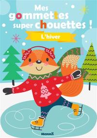 L'hiver : mes gommettes super chouettes !