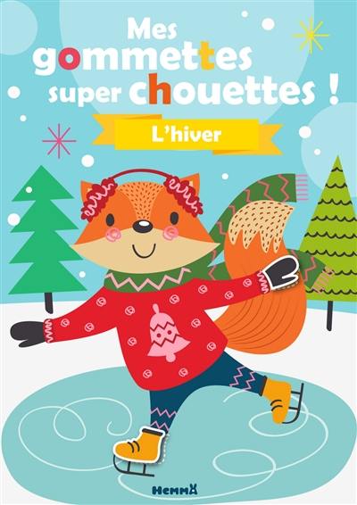 L'hiver : mes gommettes super chouettes !