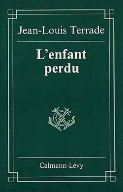 L'enfant perdu : et autres nouvelles