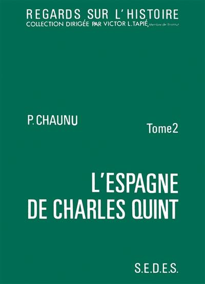 L'Espagne de Charles Quint : 02 : La conjoncture d'un siècle