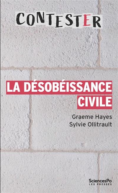 La désobéissance civile La désobéissance civile