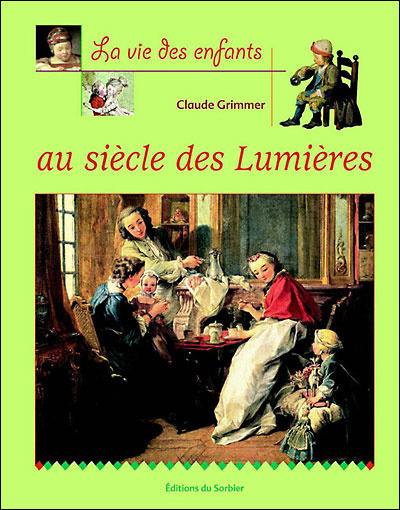 La vie des enfants au siècle des Lumières