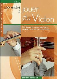 Apprendre à jouer du violon : position des mains, gammes, arpèges, exercices progressifs...