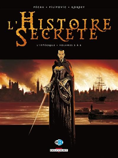 L'histoire secrète : l'intégrale. Vol. 2. Volumes 5 à 8