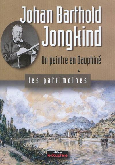 Johan Barthold Jongkind : un peintre en Dauphiné