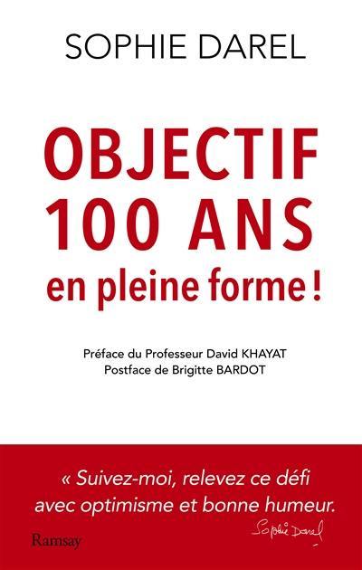 Objectif 100 ans : en pleine forme !