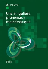 Une singulière promenade mathématique