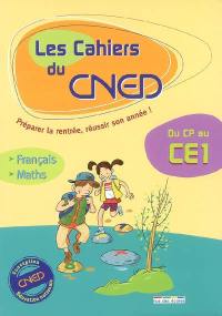 Les cahiers du CNED, du CP au CE1 : français, mathématiques