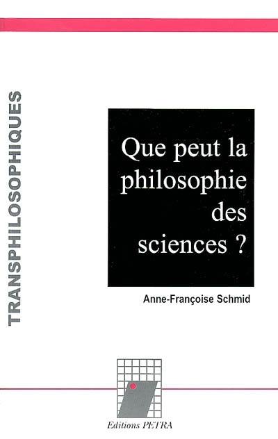 Que peut la philosophie des sciences ?