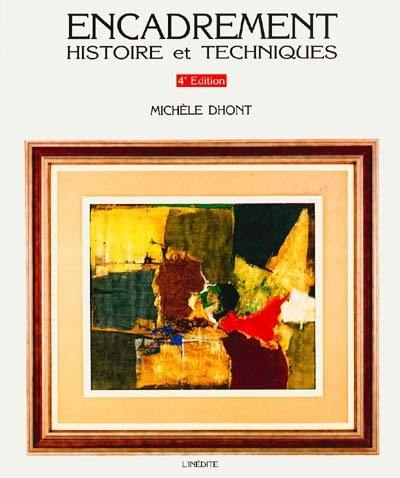 Encadrement, histoire et techniques