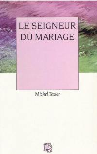 Le seigneur du mariage