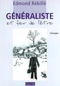 Généraliste et fier de l'être : chronique