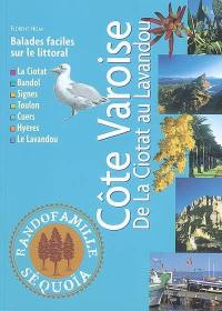 Côte varoise, de la Ciotat au Lavandou : balades faciles autour du littoral
