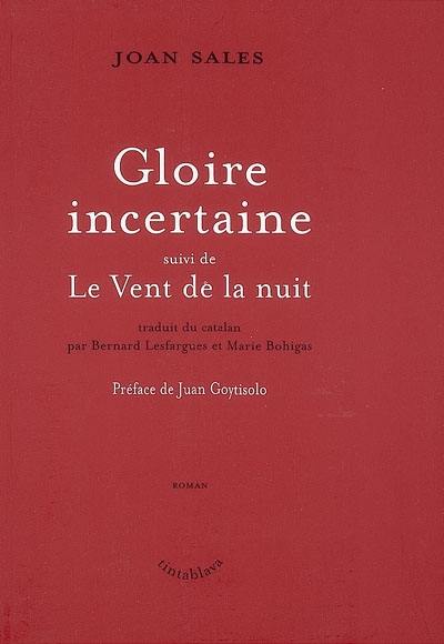 Gloire incertaine. Le vent de la nuit