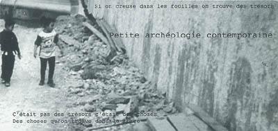 Petite archéologie contemporaine