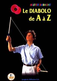 Le diabolo de A à Z : Mister Babache