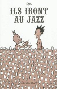 Ils iront au jazz