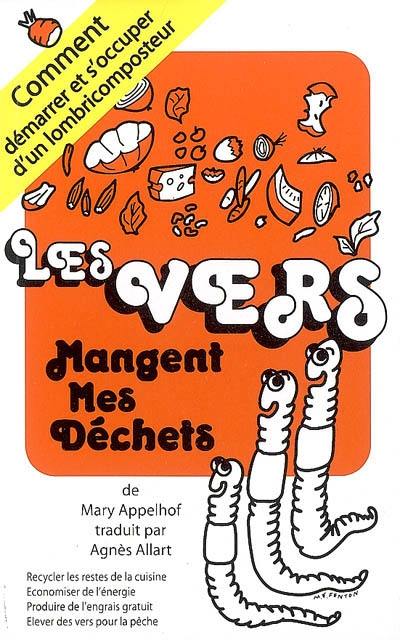 Les vers mangent mes déchets