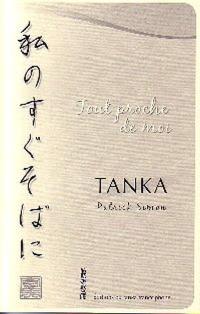 Tout proche de moi : tanka