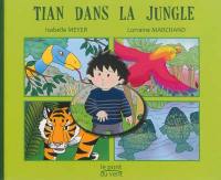 Tian dans la jungle