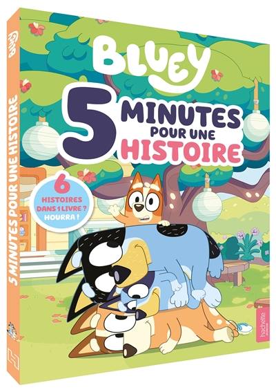 Bluey : 5 minutes pour une histoire