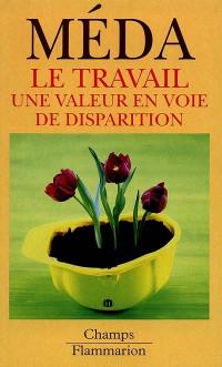 Le travail : une valeur en voie de disparition