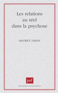 Les Relations au réel dans la psychose : critique de l'héritage freudien