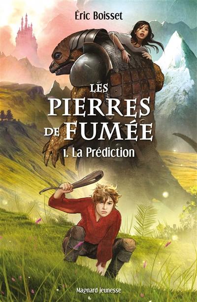 Les pierres de fumée. Vol. 1. La prédiction