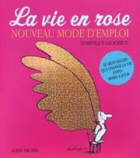 La vie en rose, nouveau mode d'emploi