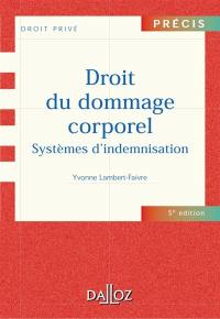 Droit du dommage corporel : systèmes d'indemnisation