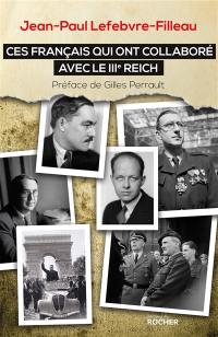 Ces Français qui ont collaboré avec le IIIe Reich