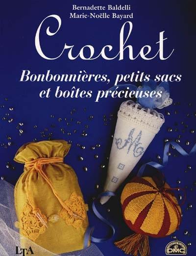 Crochet : bonbonnières, petis sacs et boîtes précieuses