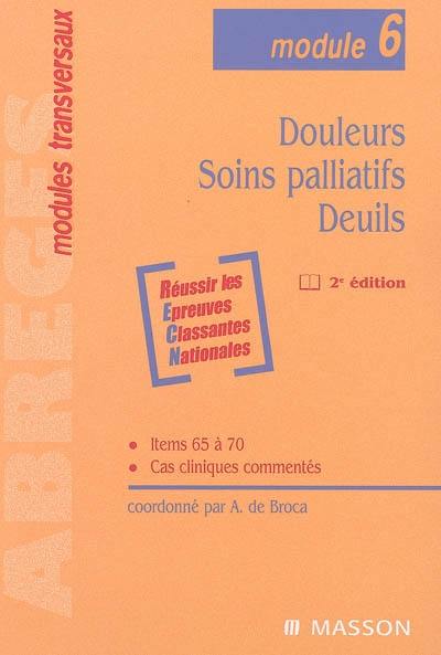 Douleurs, soins palliatifs, deuils : module 6