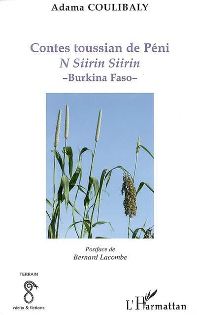 Contes toussian de Péni : Burkina Faso : n siirin siirin !