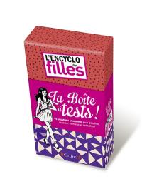 La boîte à tests ! : de l'encyclo des filles