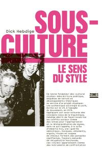 Sous-culture : le sens du style