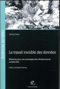 Le travail invisible des données : éléments pour une sociologie des infrastructures scripturales