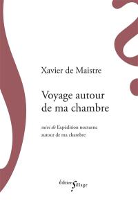 Voyage autour de ma chambre. Expédition nocturne autour de ma chambre