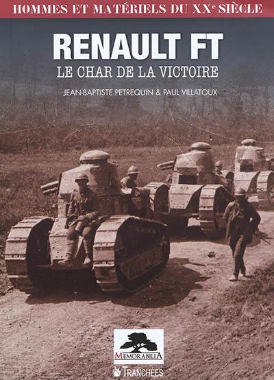 Renault FT : le char de la victoire