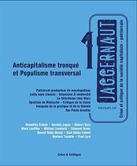 Jaggernaut : crise et critique de la société capitaliste-patriarcale, n° 1. Anticapitalisme tronqué et populisme transversal