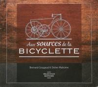 Aux sources de la bicyclette