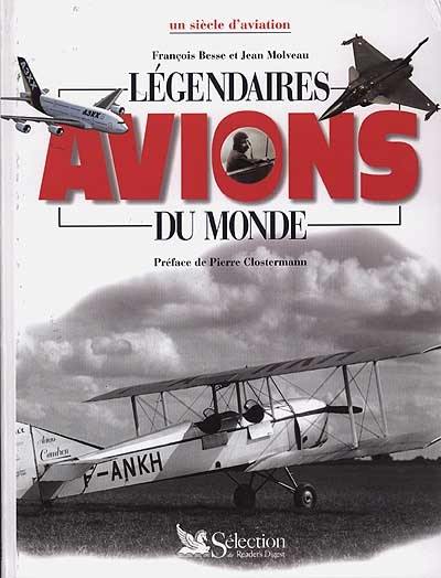 Légendaires avions du monde : un siècle d'aviation