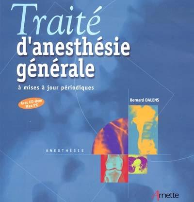 Traité d'anesthésie générale : à mises à jour périodiques