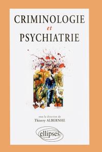 Criminologie et psychiatrie