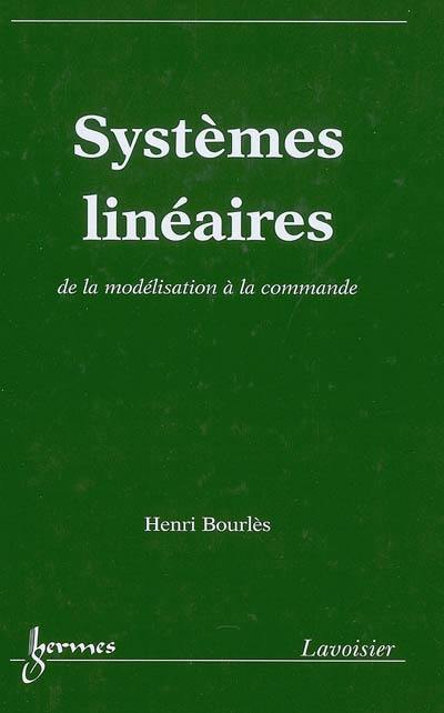 Systèmes linéaires : de la modélisation à la commande