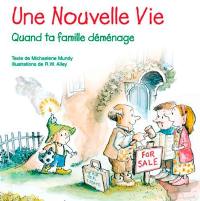 Une nouvelle vie : quand ta famille déménage