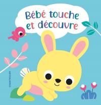 Bébé touche et découvre