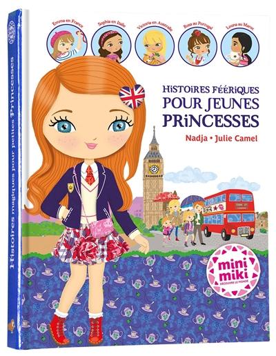 Histoires féeriques pour jeunes princesses