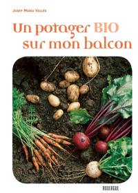 Un potager bio sur mon balcon