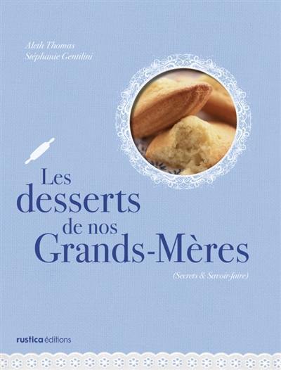 Les desserts de nos grands-mères